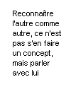 Ce qui signifie exactement : avoir l'ide de l'infini 